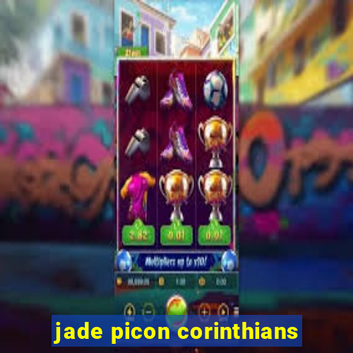 jade picon corinthians